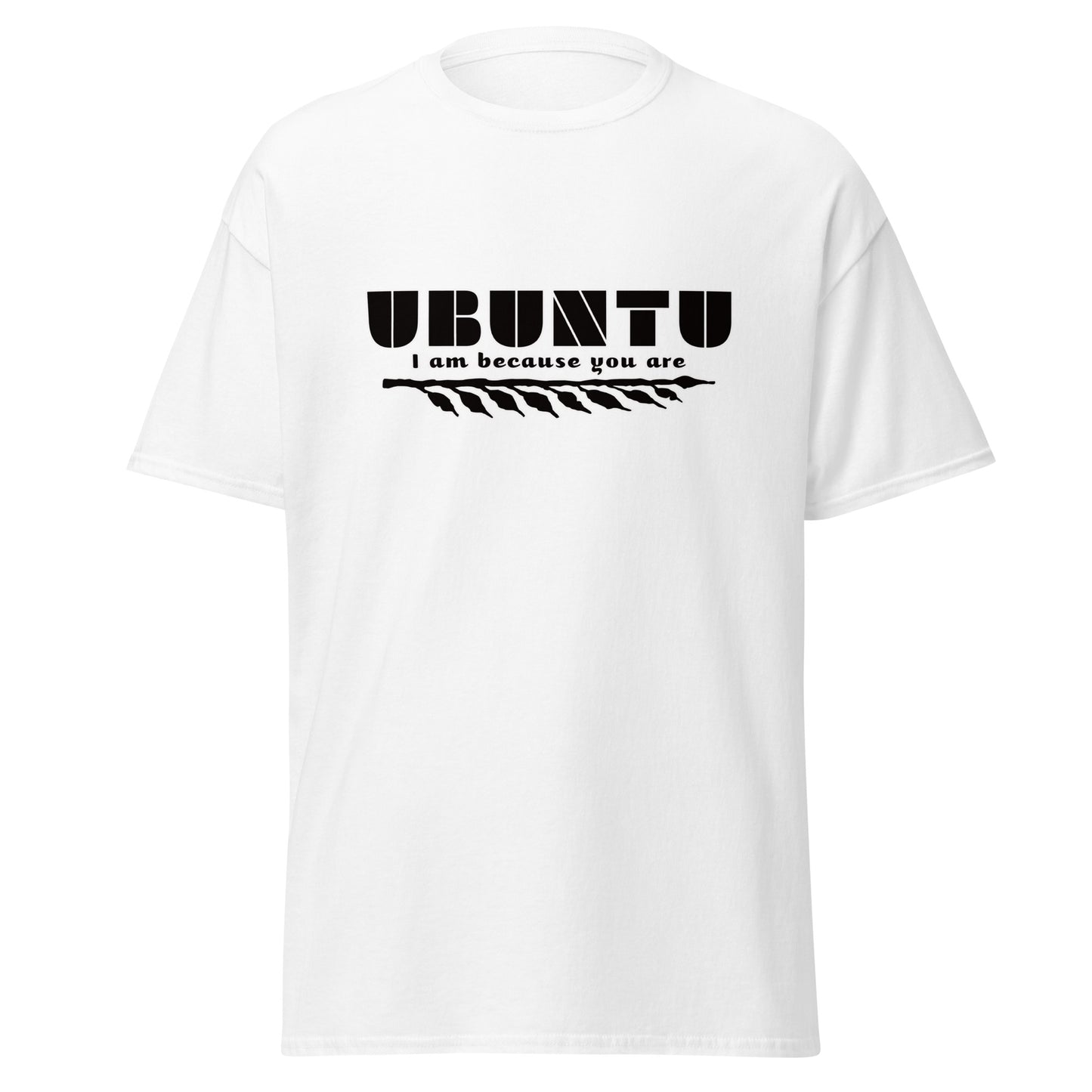 Ubuntu I am because you are T-shirt | African Streetwear - King Ngoma Clothing