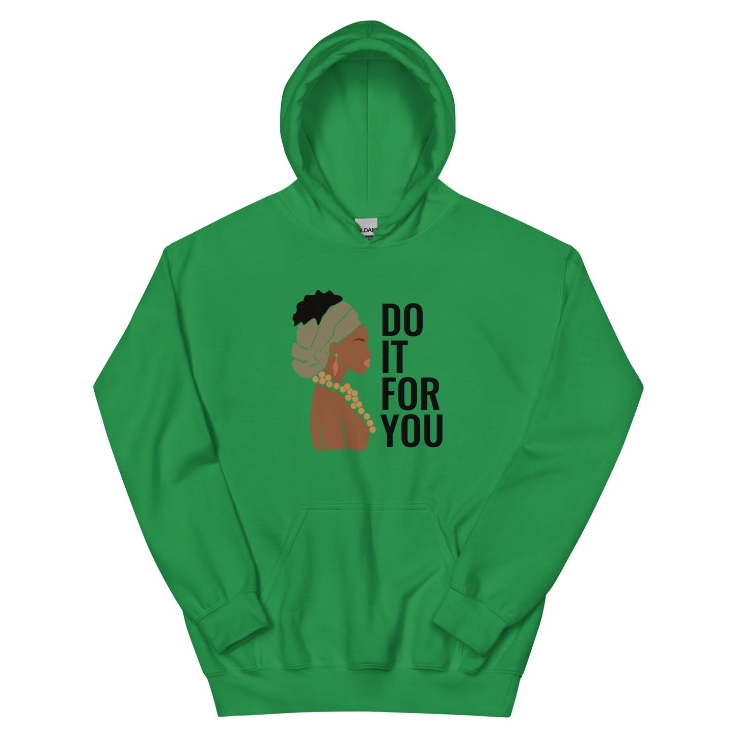 Do it for you Hoodie | Empowerment | Mental health