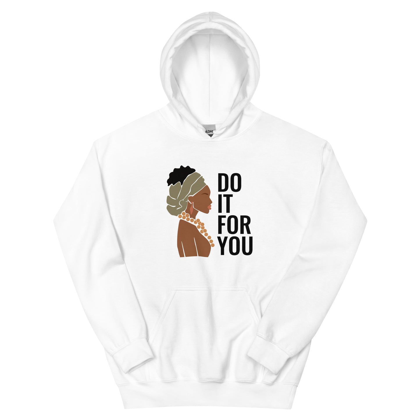 Do it for you Hoodie | Empowerment | Mental health