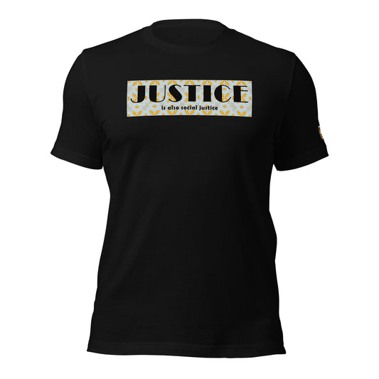 Justice is also social justice t-shirt | African Streetwear