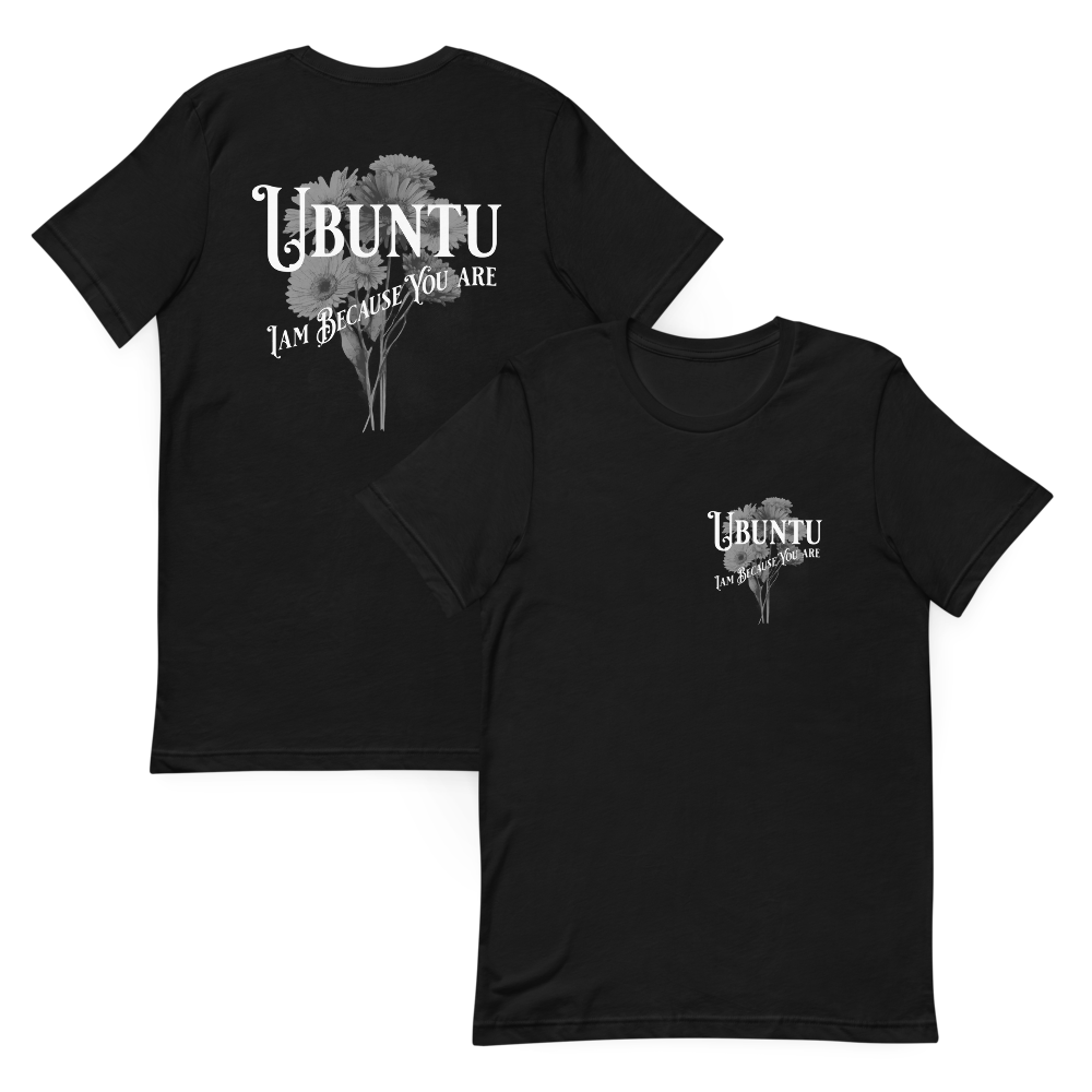 Black t-shirt with 'Ubuntu I Am Because You Are' design. Front and back view